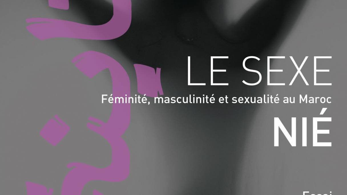 La couverture du livre «Le sexe nié: féminité, masculinité et sexualité au Maroc», de Osire Glacier.
