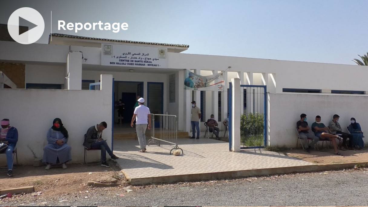 Le centre de santé rural Sidi Hajjaj-Oued Hassar où la campagne de vaccination anti-Covid-19 bat son plein.
