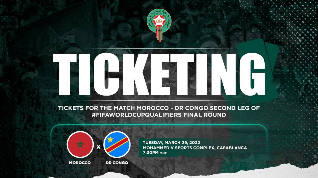 La vente des billets du match de l'équipe du Maroc face à son homologue de la République Démocratique du Congo. 
