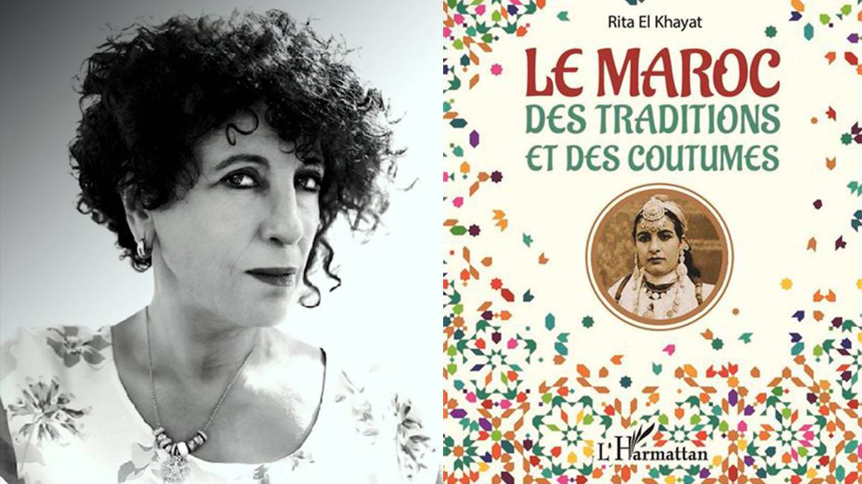 «Le Maroc des traditions et des coutumes», de Rita El Khayat, aux éditions L'Harmattan.
