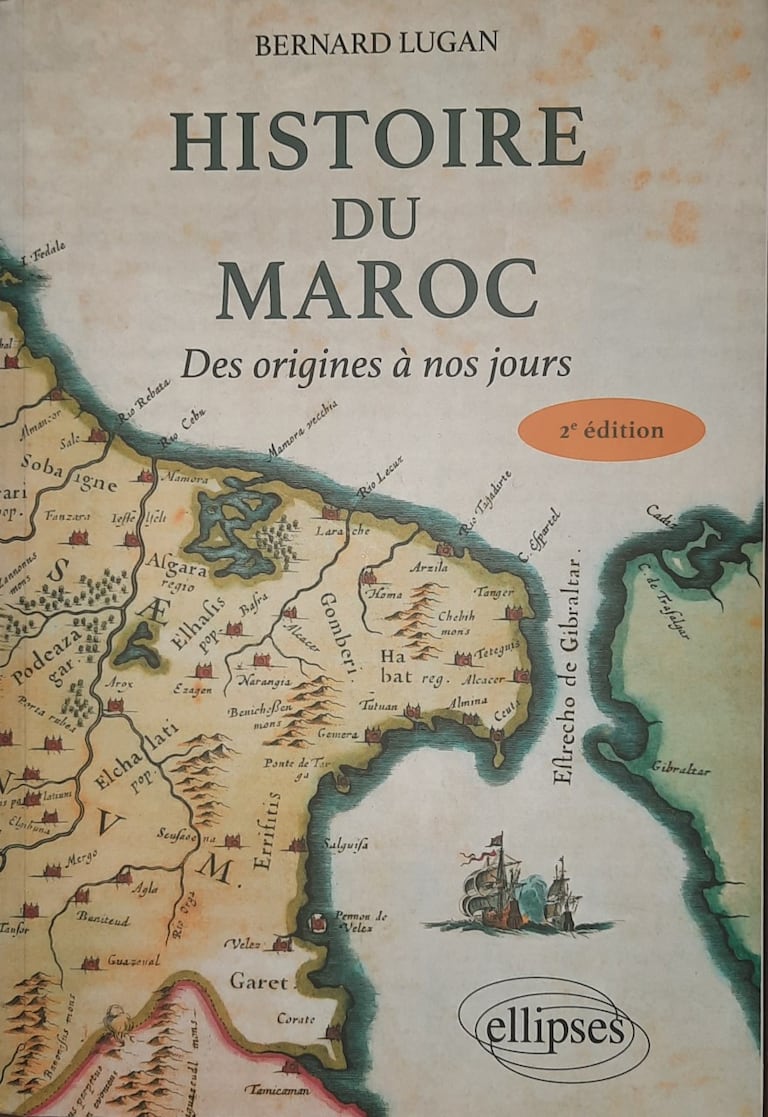 Deuxième édition du livre de Bernard Lugan, "Histoire du Maroc. Des origines à nos jours", paru en janvier 2023, aux Editions Ellipses.