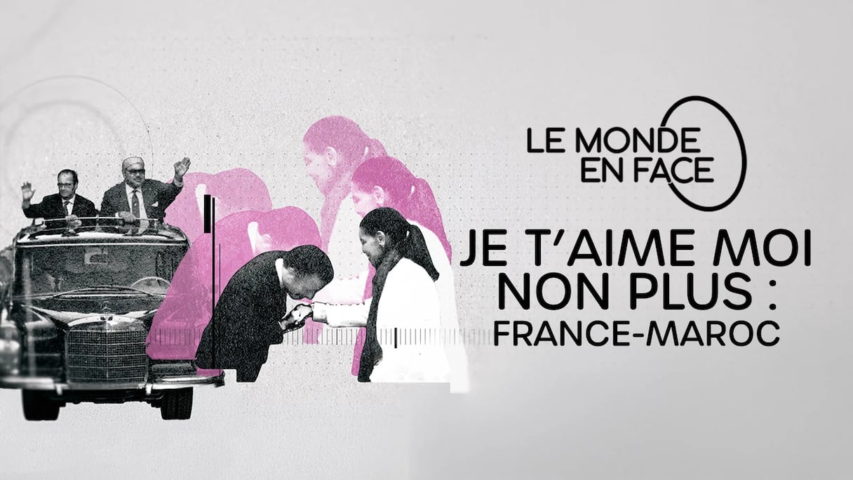 "Je t'aime moi non plus: France Maroc", documentaire réalisé par Benoît Bringer, diffusé le 5 avril 2026 sur France 5.