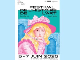 Le Maroc, invité d'honneur du Festival de l'histoire de l'art de Fontainebleau.