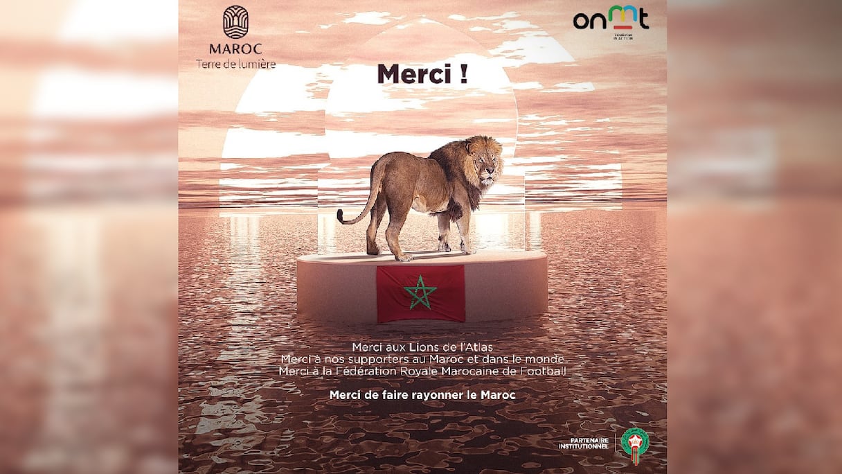 Visuel publicitaire réalisé pour le compte de l'ONMT, en remerciements aux Lions de l'Atlas, au lendemain de leur qualification aux quarts de finale de la Coupe du monde 2022 au Qatar.
